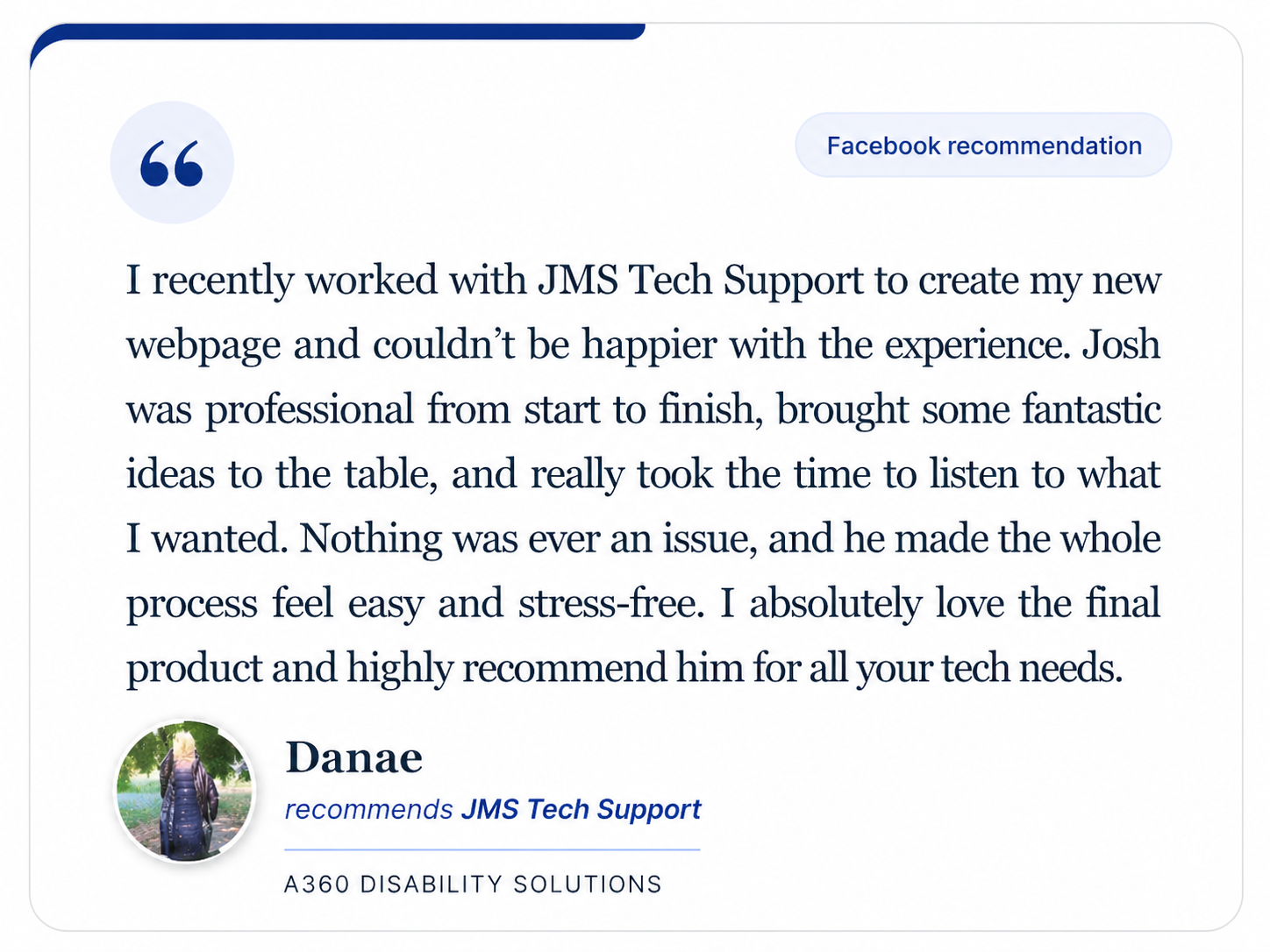 Facebook recommendation from Danae at A360 Disability Solutions for JMS Tech Support website work